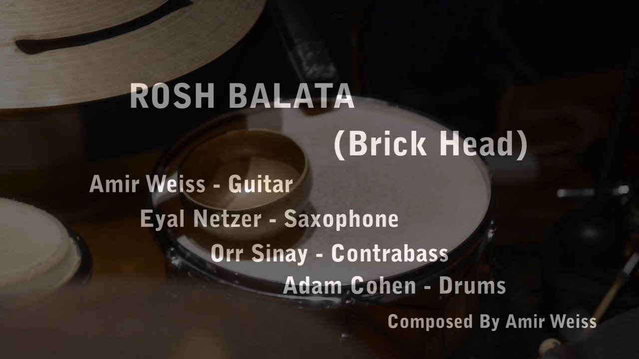Rosh Balata - Brick head (ראש בלטה)