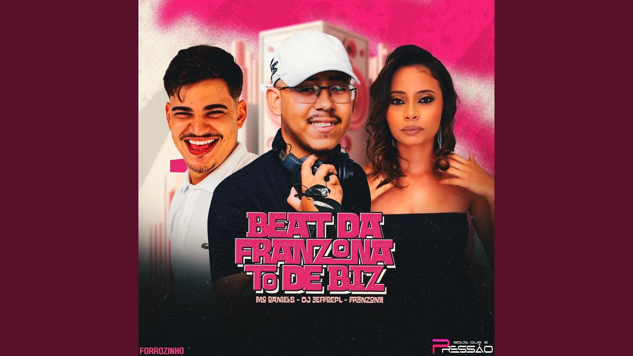 Beat da Franzona, Tô de Biz