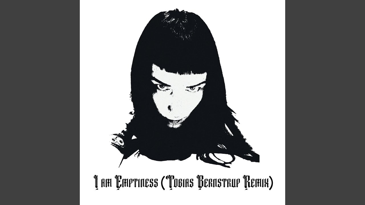 I Am Emptiness (Tobias Bernstrup Remix)