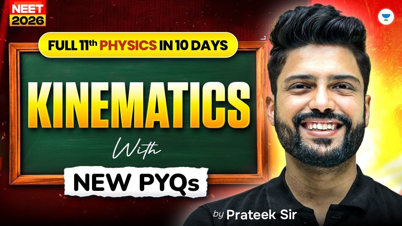 NEET 2026 Physics: Kinematics (Motion in a Straight Line & Plane) | One Shot + PYQs | Prateek Jain