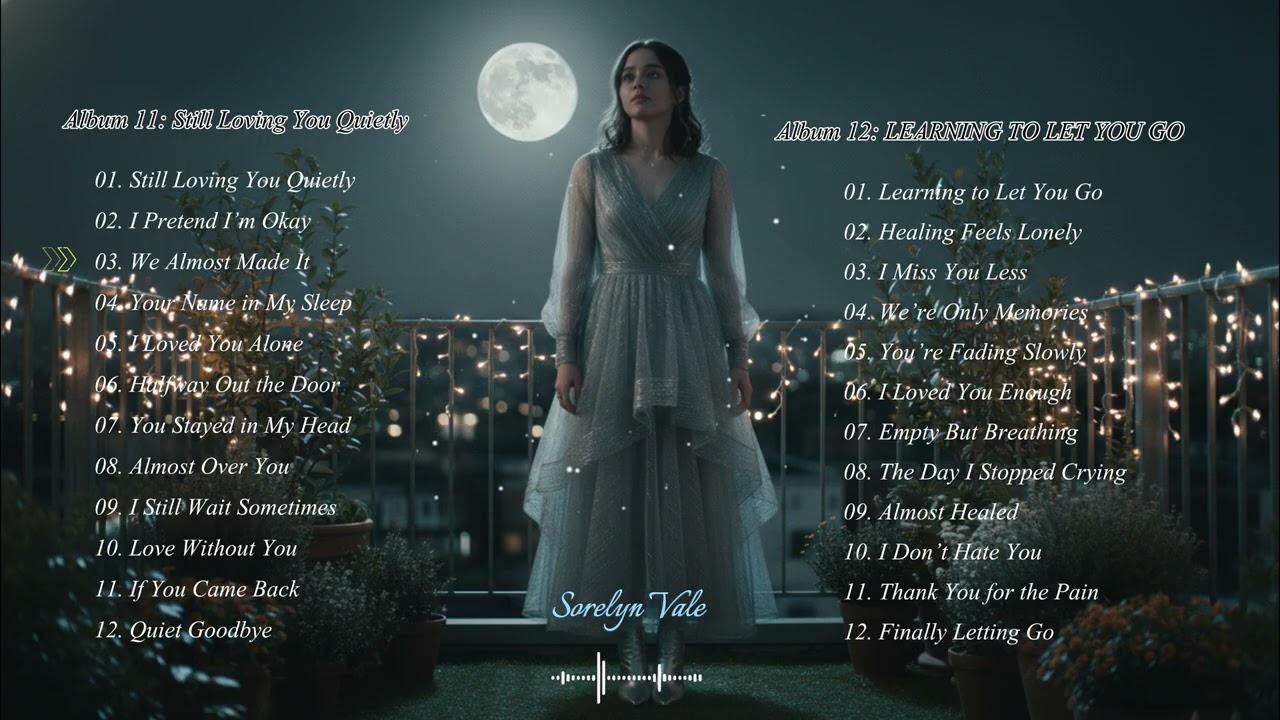 Late Night Sad Love Songs | Emotional Romantic Playlist — Sorelyn Vale (Official Audio)