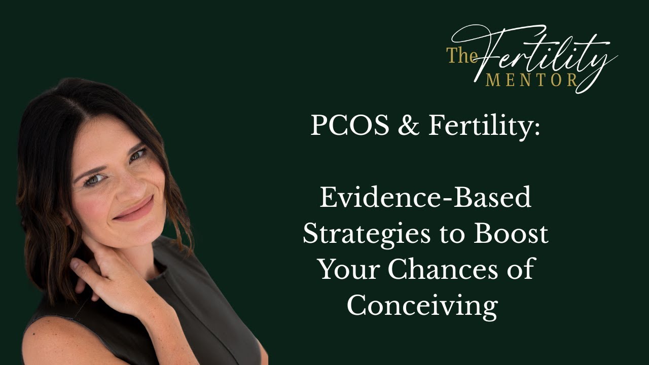 PCOS & Fertility: Evidence-Based Strategies to Boost Your Chances of Conceiving | Claire Innes,