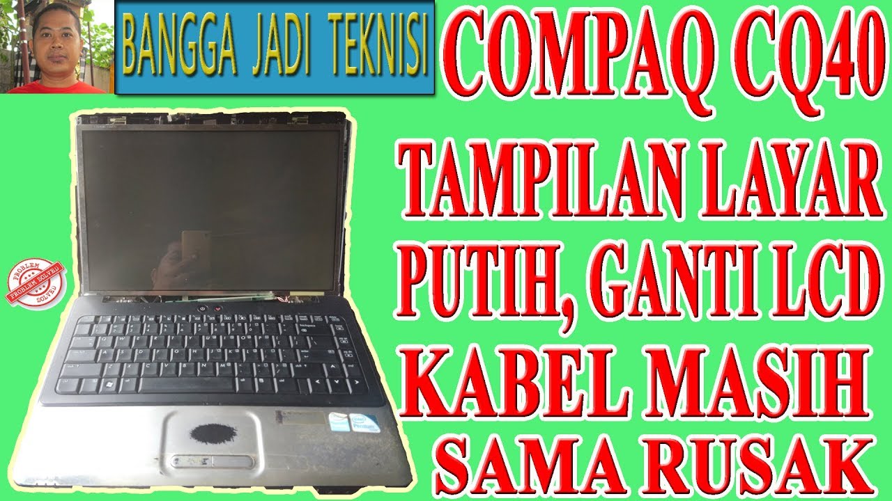 Laptop Compaq CQ40 Tampilan Putih / Service Laptop LA-4101P Blank White
