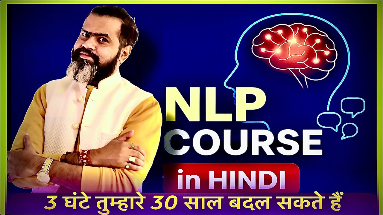 NLP Course in Hindi | Full 3-Hour Neuro-Linguistic Programming Class