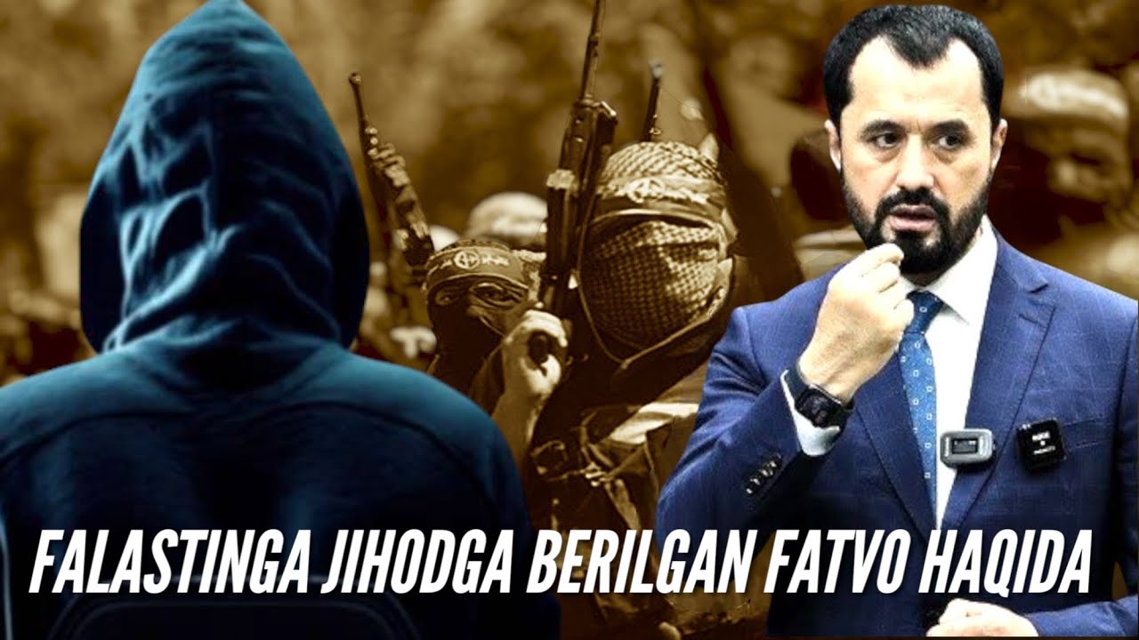 FALASTINGA JIHODGA BERILGAN FATVO HAQIDA ABROR MUXTOR ALIY DOMLA