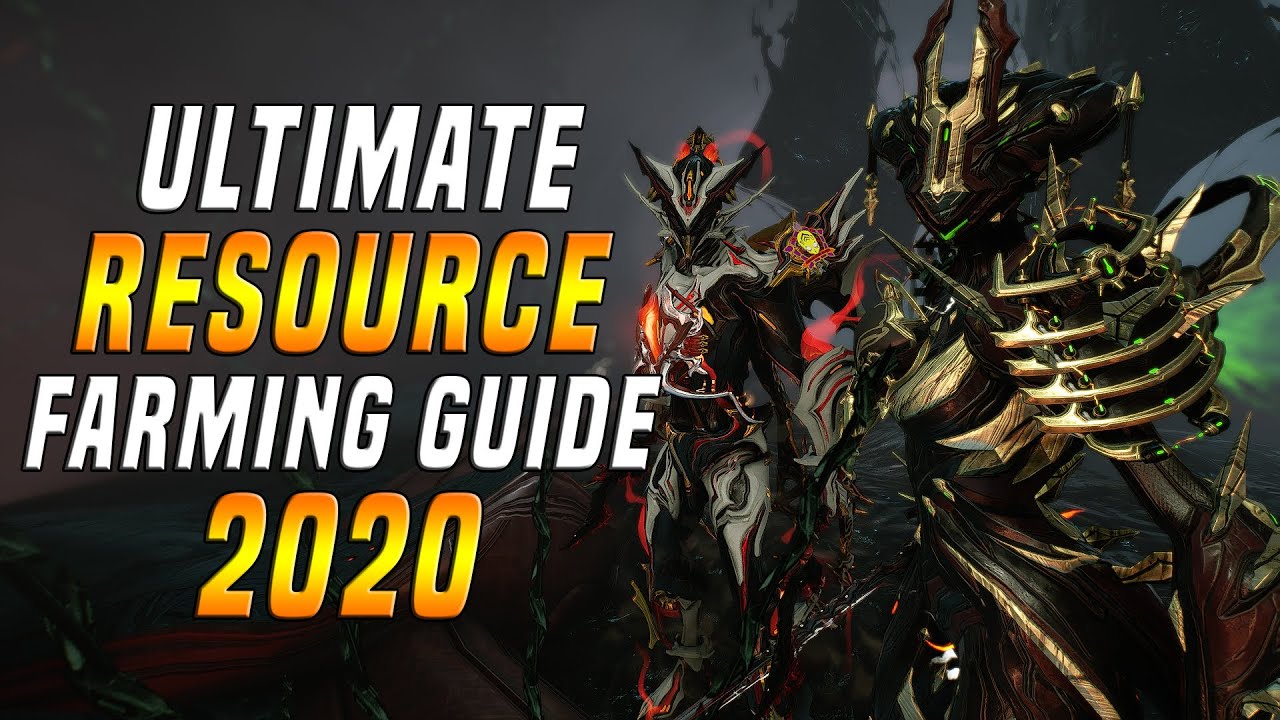 [WARFRAME] Ultimate RESOURCE Farming Guide 2020!
