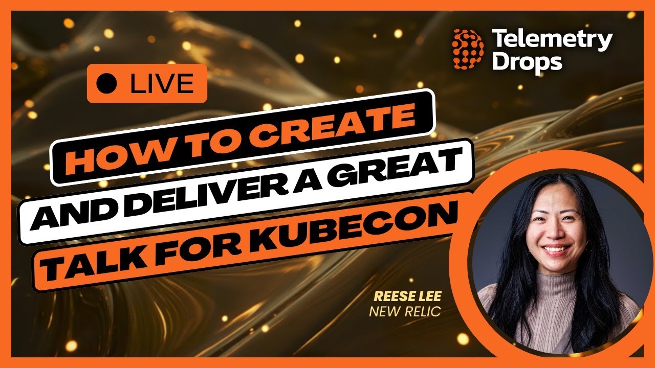 How to create and deliver a great talk for KubeCon