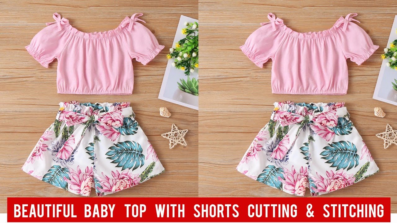 Beautiful Baby Top With Shorts Cutting and Stitching/Baby Dress Design