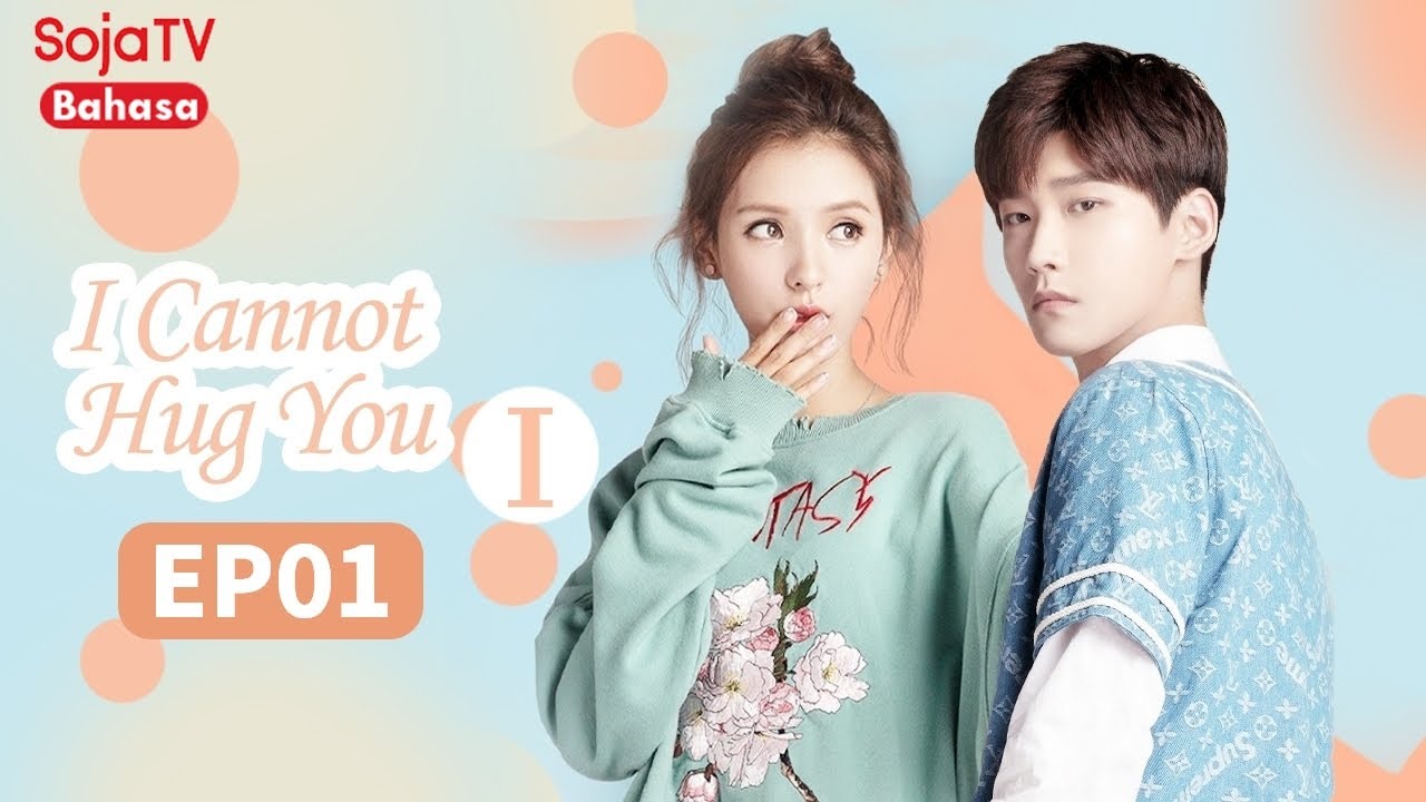 INDO SUB【I Cannot Hug You Ⅰ】EP1 Zhang Yu Xi,Xing Shaolin | SojaTV Bahasa