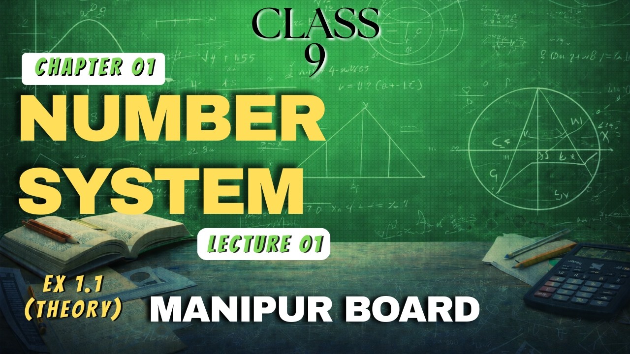Ex 1.1 (Theory) | CH -01 | Number System | CLASS 9 MATHS | BoSEM |  Manipuri | Lecture 01