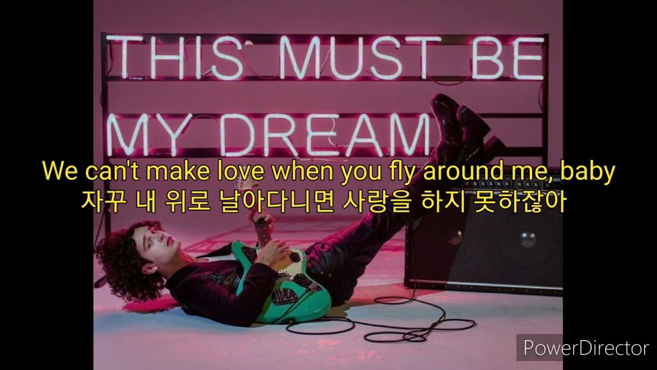 The 1975 - This Must Be My Dream [가사/번역/해석]
