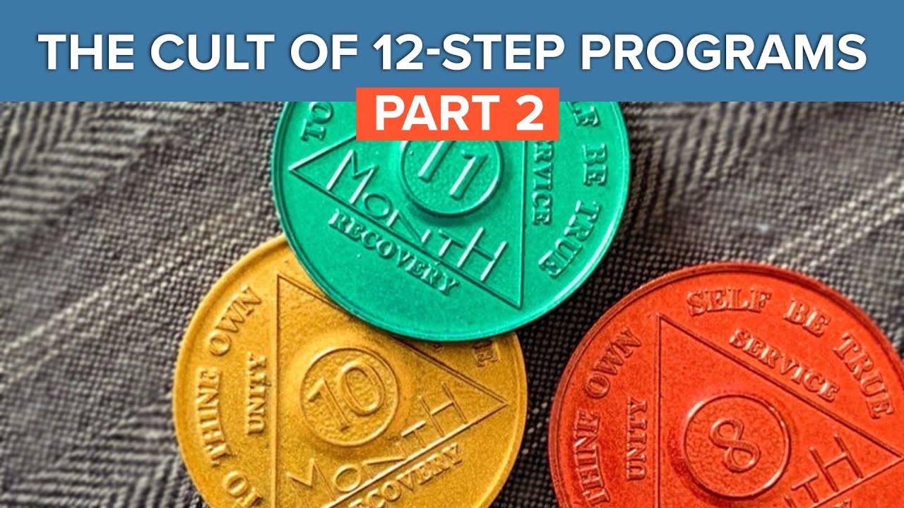 The Cult of 12-Step Programs: Part 2
