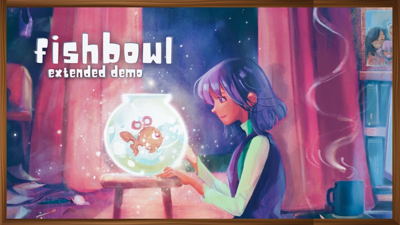 A Beautifully Heartwarming Story - Fishbowl Extended Demo