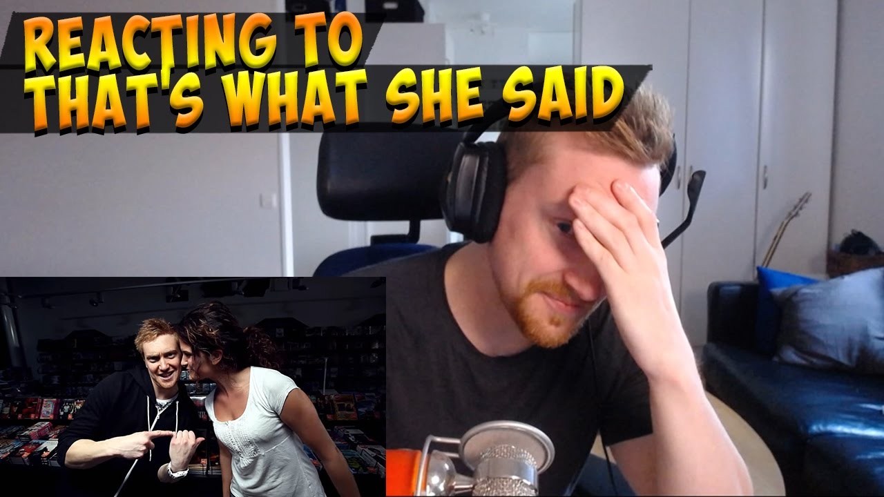 REACTING TO - THAT'S WHAT SHE SAID Music Video - Thank you!
