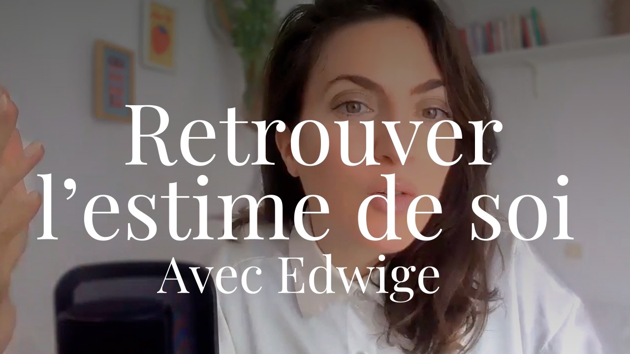 Retrouver l’estime de soi : le “p'tit truc” qui a tout changé – Interview avec Edwige