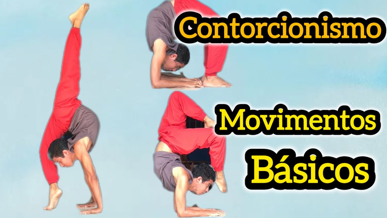 MOVIMENTOS BÁSICOS DE CONTORCIONISMO