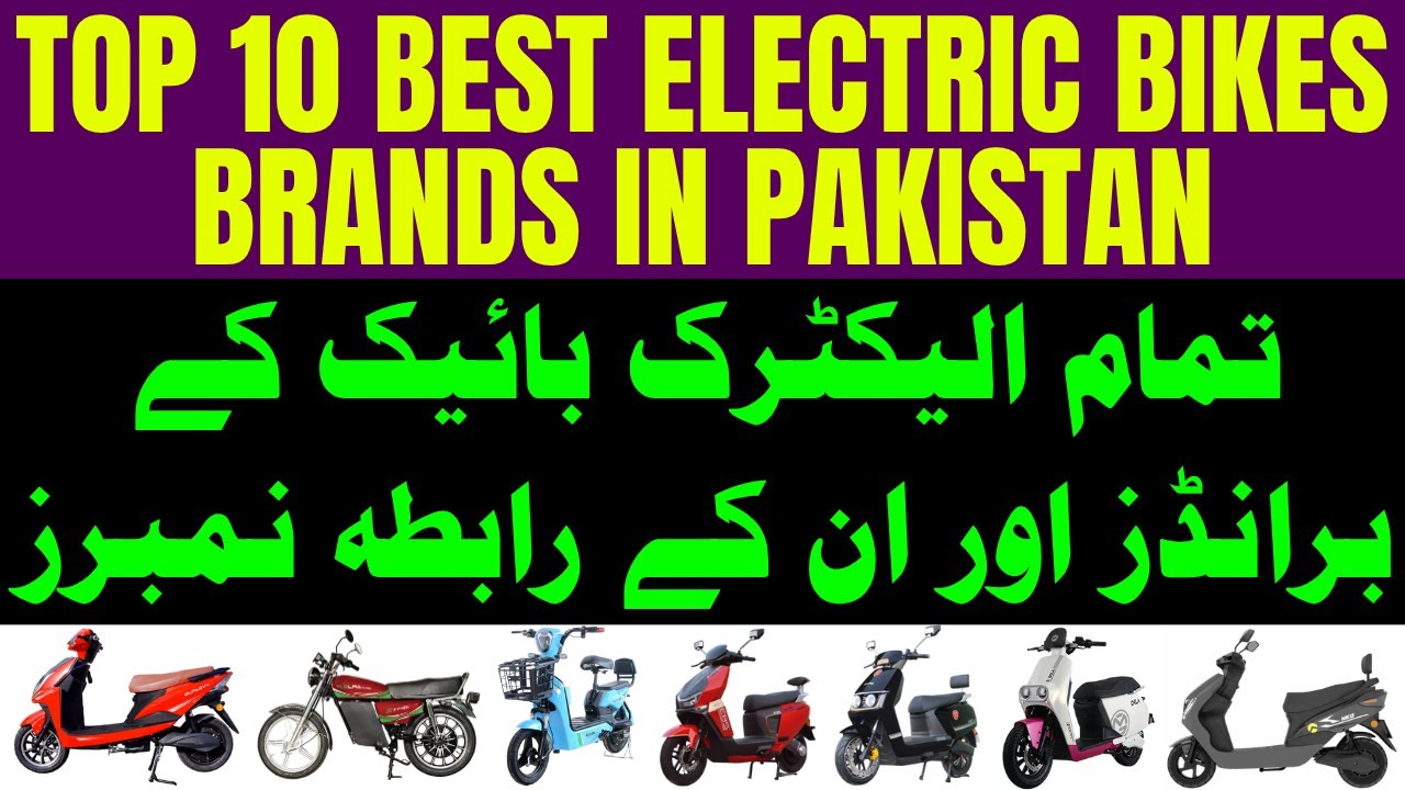 Top 10 Best Electric Bikes Brands in Pakistan 2025