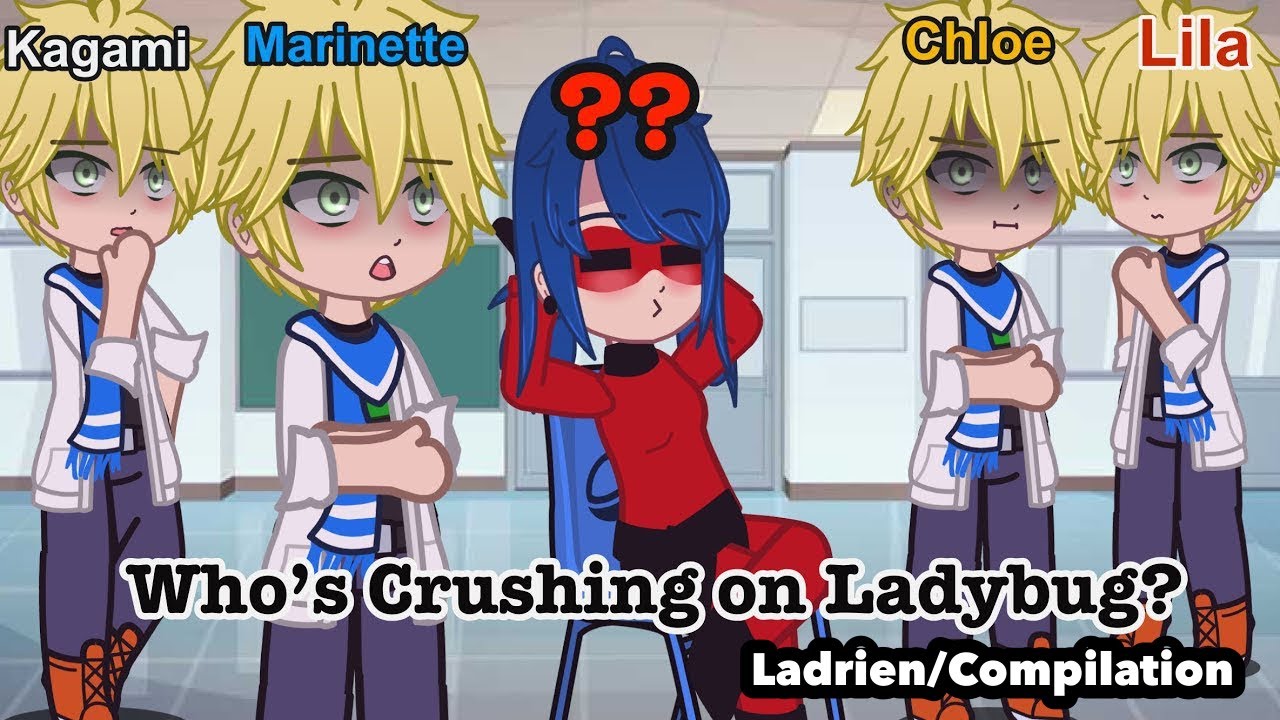 💕✨Best Ladrien_Meme Compilation 🏆❤️/Meme //Old Trend// [MLB]🐞 🐈‍⬛/Gacha/Club/Life/ AU/GCMM