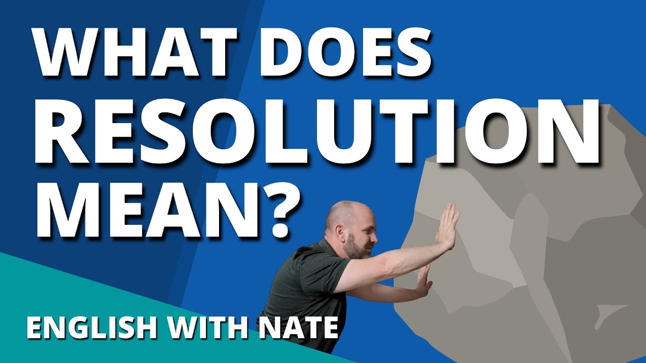 Resolution Meaning / Pronounce Resolution (Learn English With Nate)