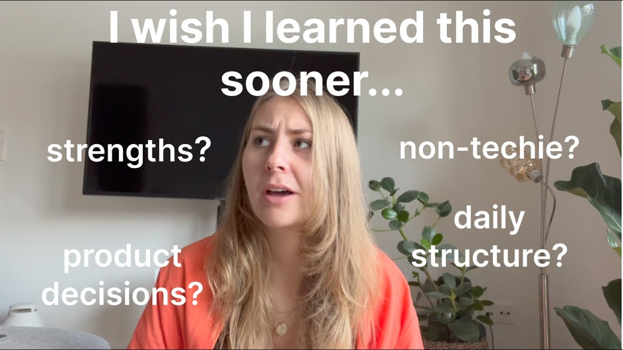 My biggest product manager learnings & advice (making product decisions, being non-technical & more)