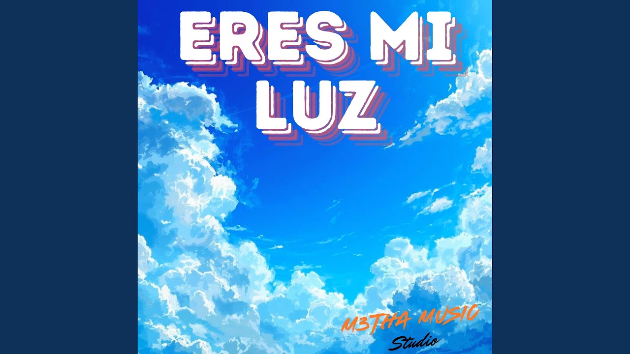 Eres Mi Luz