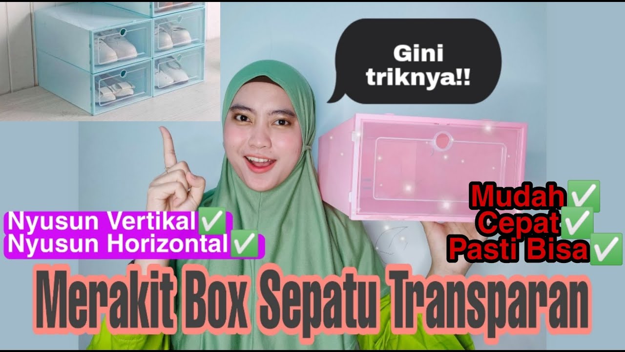 Tutorial merakit kotak sepatu plastik transparan