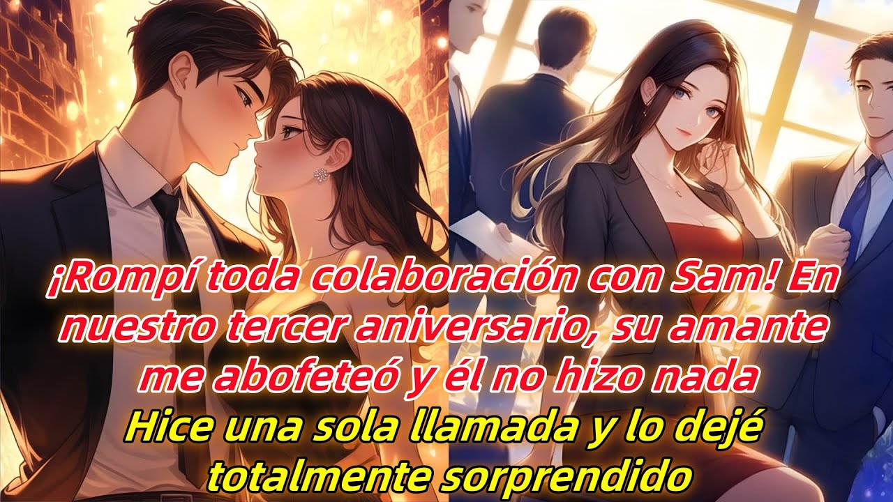 Su amante me dio una bofetada y él se quedó indiferente.Entonces cerré su empresa, y él...