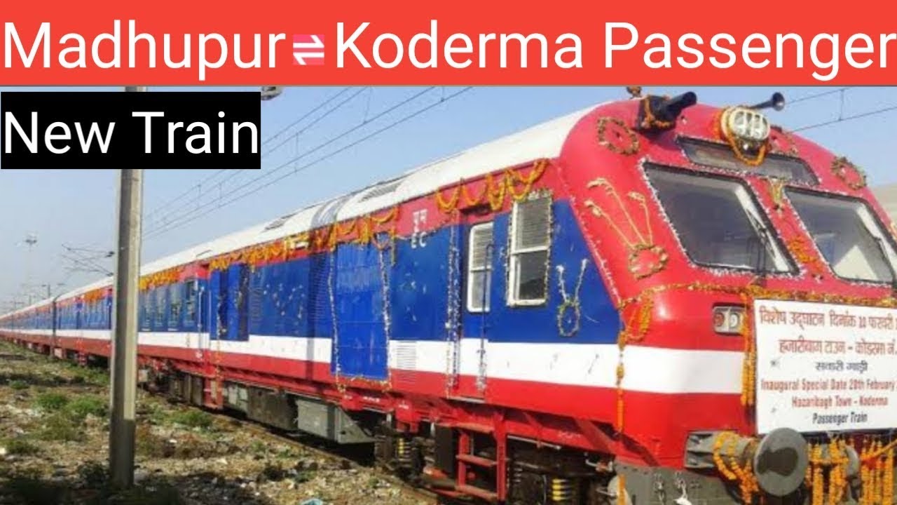 Madhupur to Koderma New passenger train ,