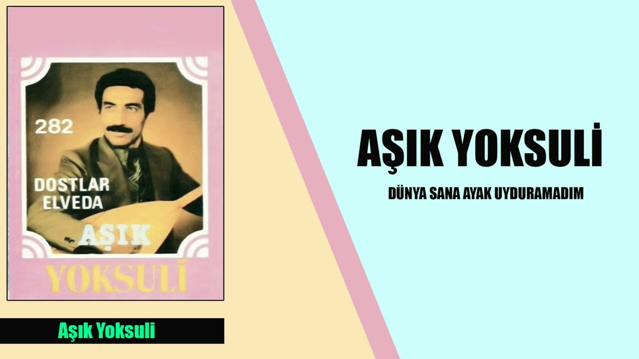 Aşık Yoksuli / Dünya Sana Ayak Uyduramadım (HD )