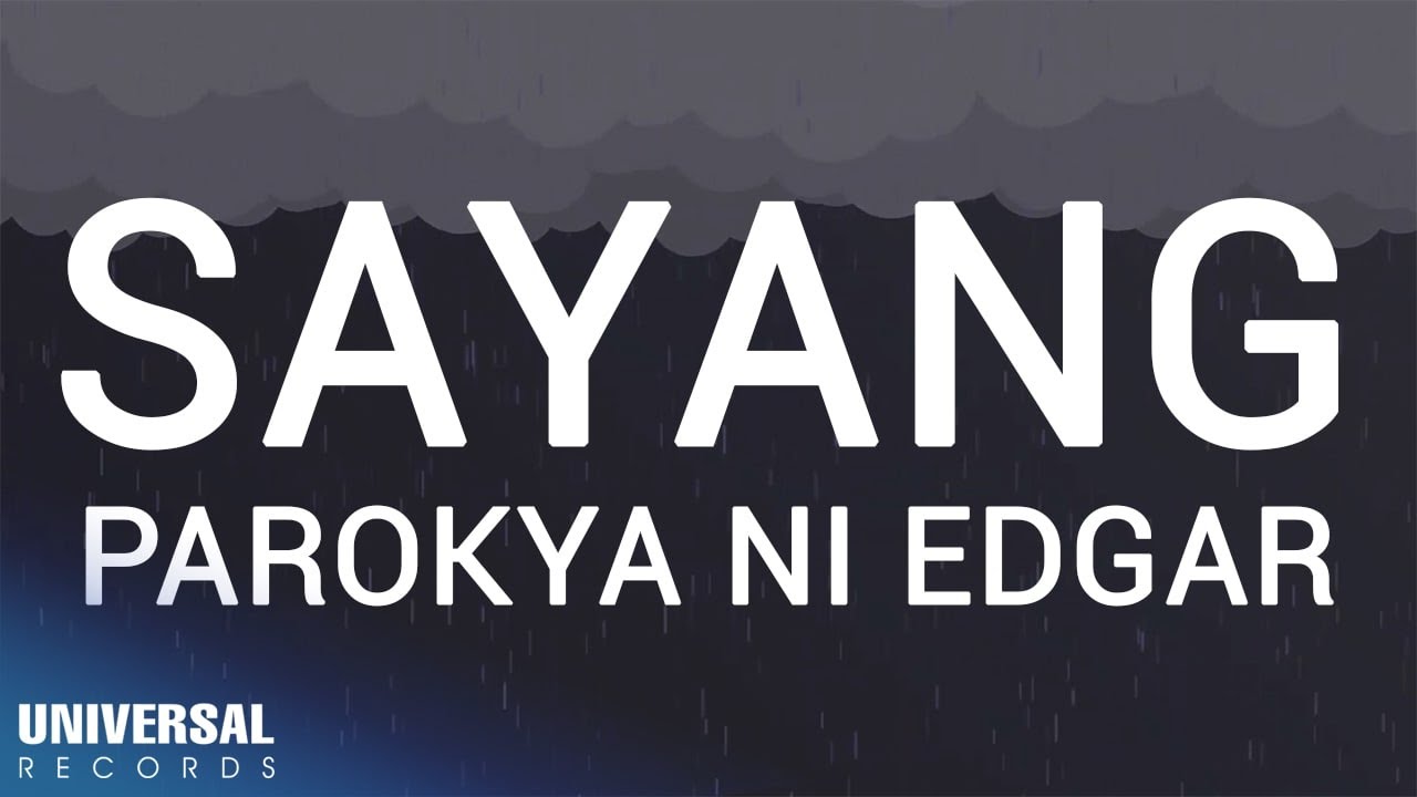 Parokya Ni Edgar - Sayang (Official Lyric Video)