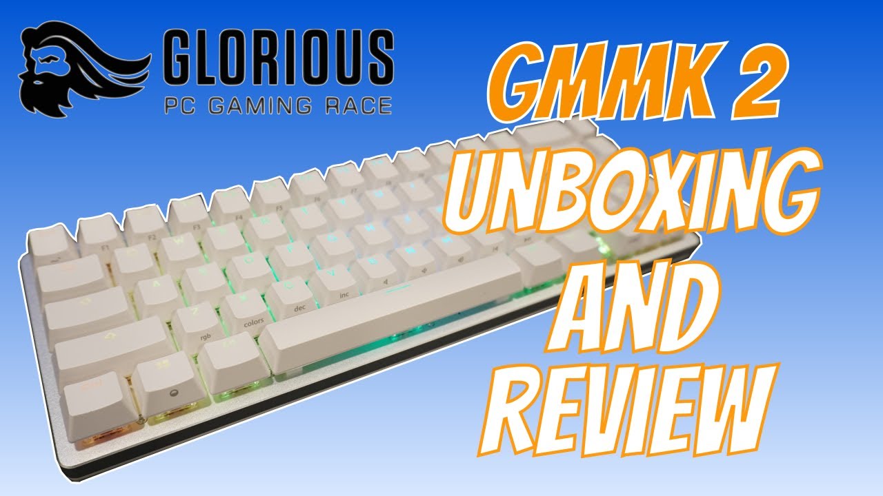 Glorious GMMK 2 | Unboxing and Review
