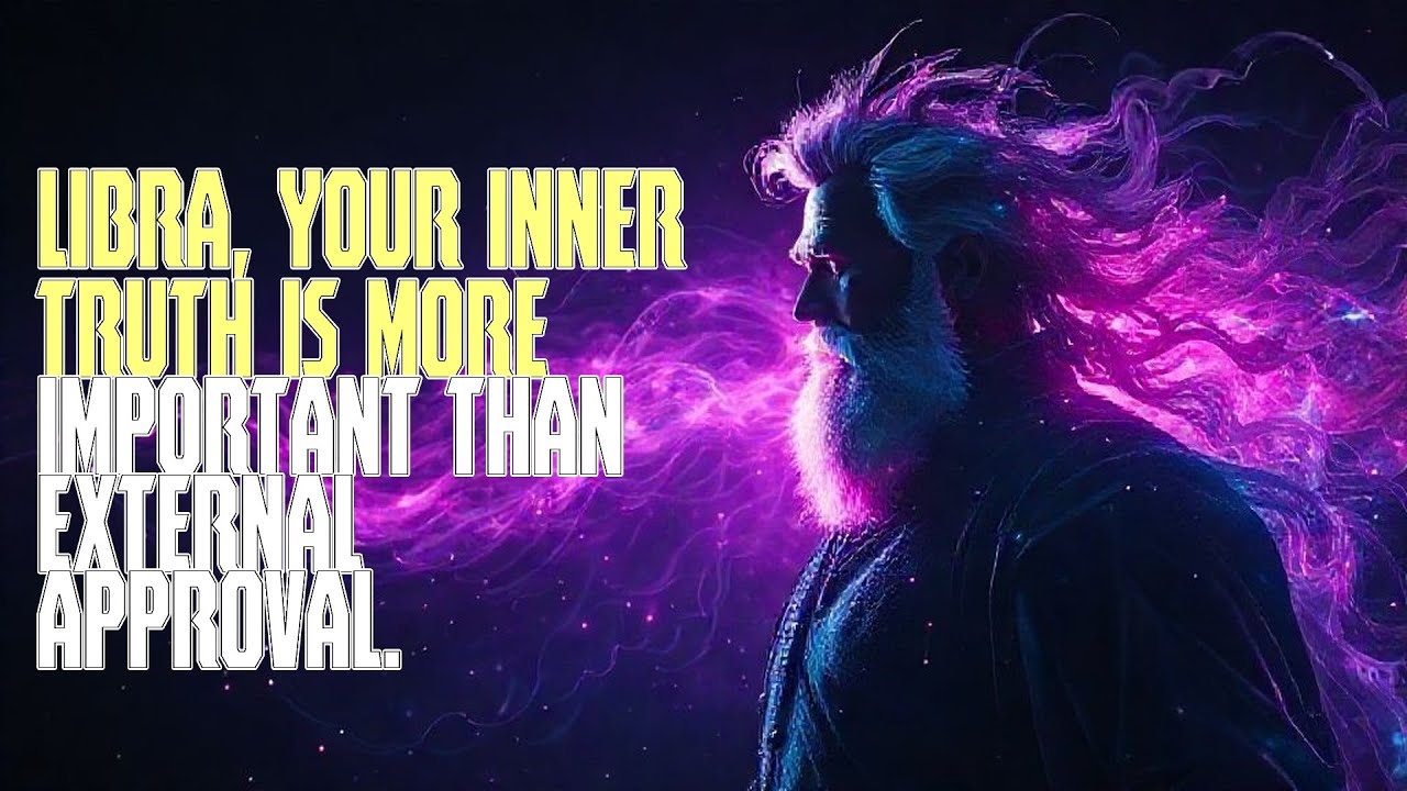 LIBRA, YOUR INNER TRUTH IS MORE IMPORTANT THAN EXTERNAL APPROVAL