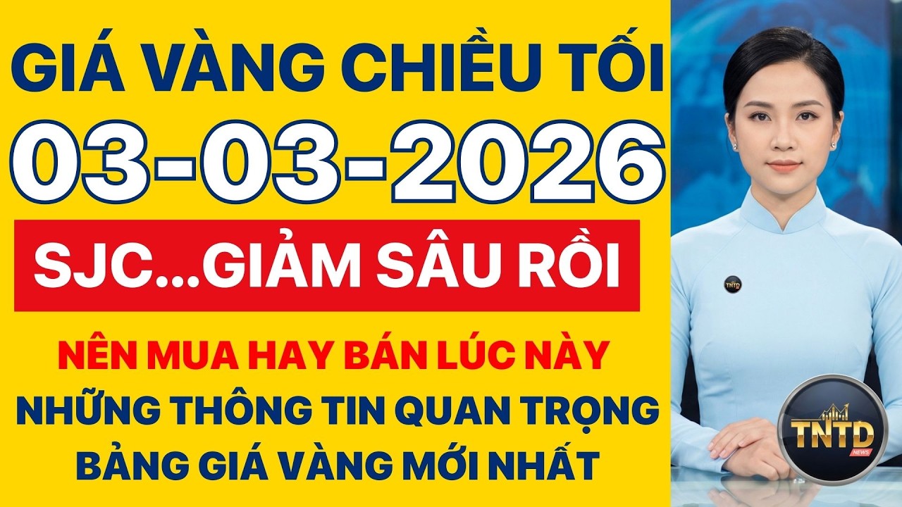 Giá vàng hôm nay Chiều tối Ngày 3/3/2026 Giá vàng thế giới và trong nước, Giá bạc, Ngoại tệ, Bitcoin