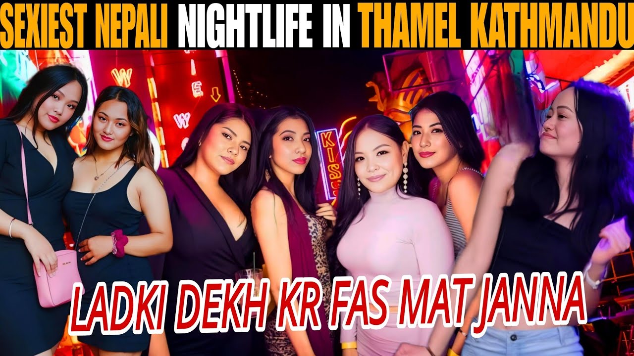 Wildest Nightlife Mini Thailand | Thamel Bazar Nightlife | Nepal Travel Vlog