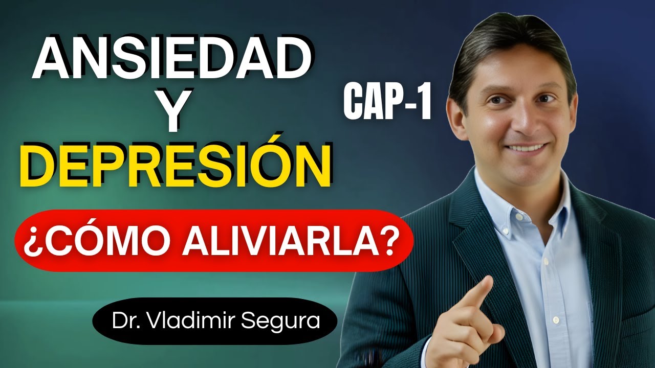 La VERDAD que nadie te dice sobre la ansiedad y la depresión │ Dr. Vladimir Segura