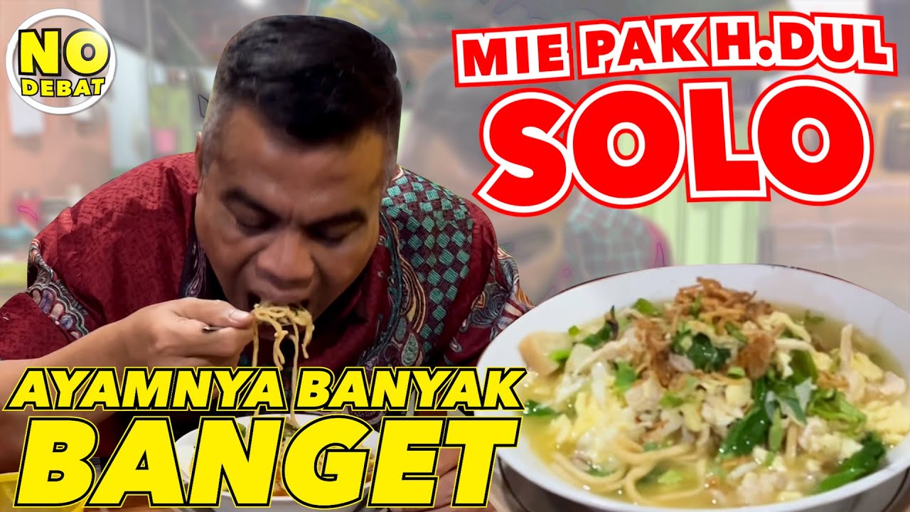 KULIDEL MIE PAK H.DUL SOLO - AYAMNYA BANYAK BANGET