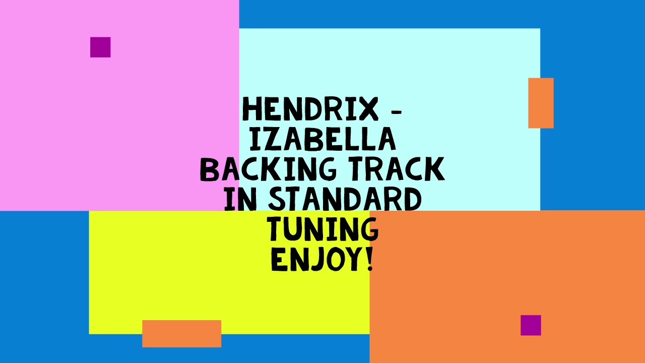 Jimi Hendrix - Izabella Backing Track Standard Tuning