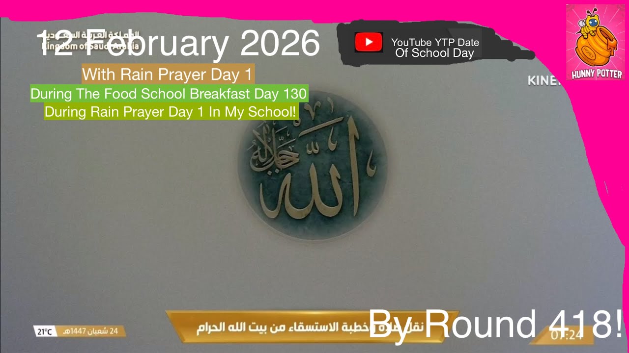 12 Feb 2026 With Rain Prayer Day 1, Or Food School Breakfast Day 130 Or Rain Prayer Day 1 My School!