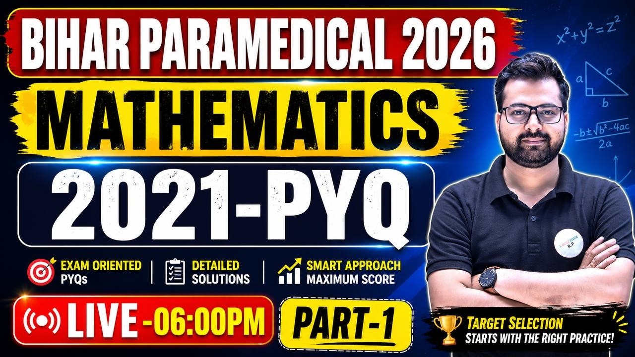 Bihar Paramedical 2026 Maths Preparation 🔥 2021 Previous Year Questions Full Practice | Part-01
