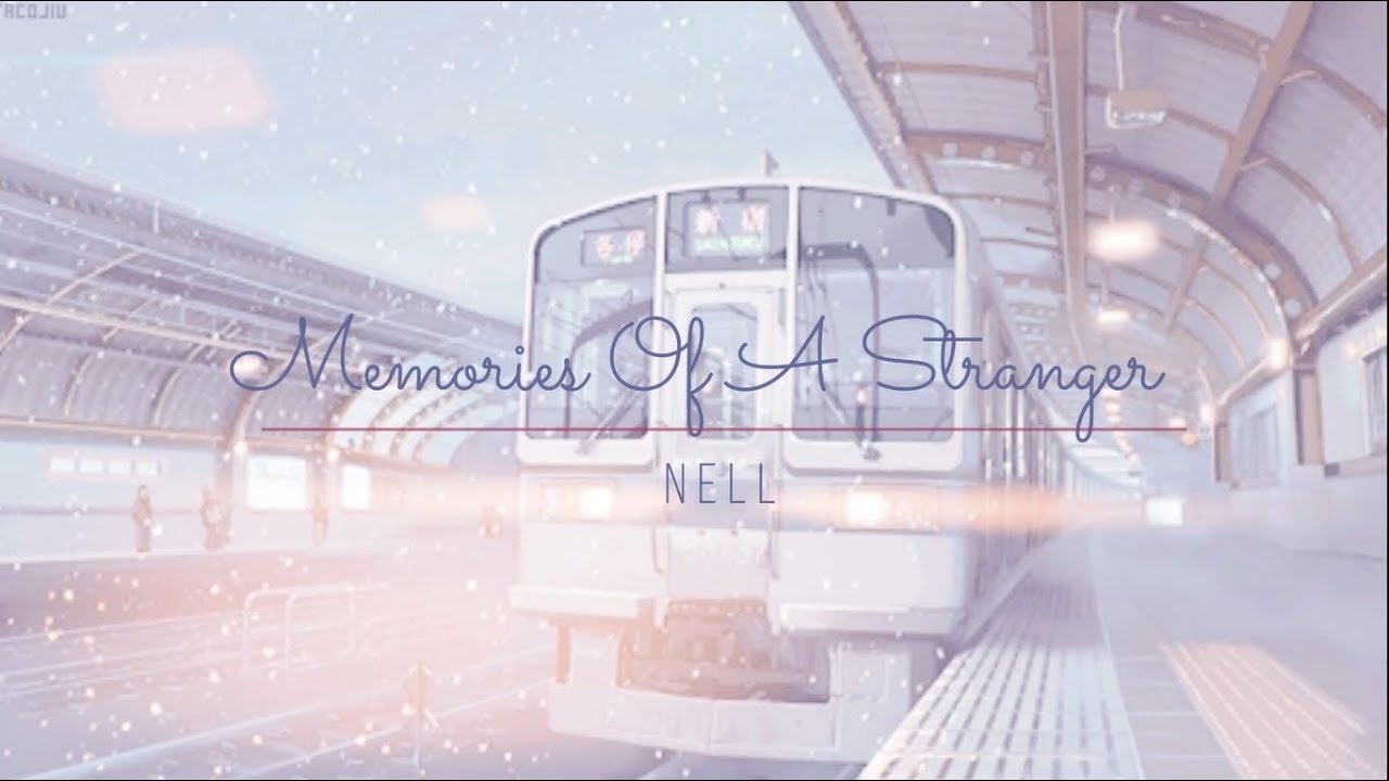 Nell (넬) – Memories of A Stranger (타인의 기억 ) l Sub Español l Han l Rom