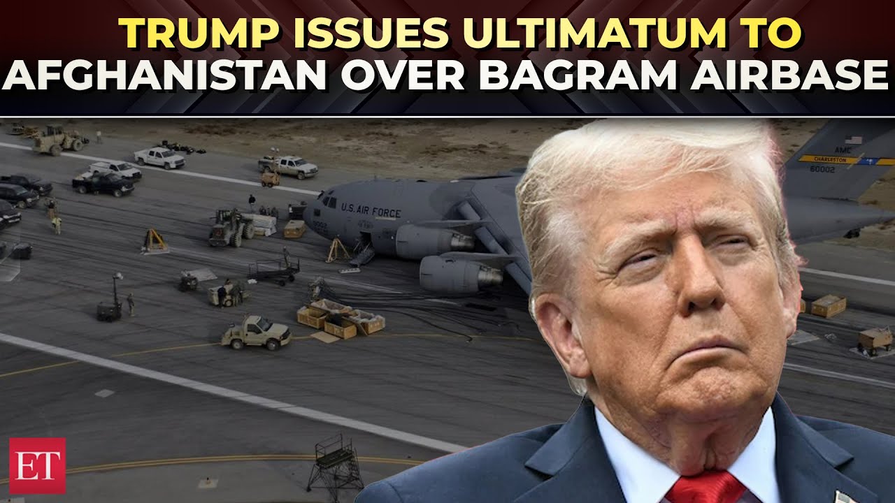 'Bad things are going to...': Trump issues ultimatum to Afghanistan over  Bagram Air Base