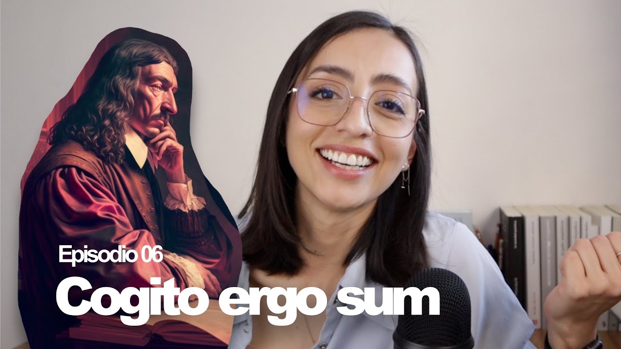 06 Pienso, luego existo (Descartes) | La filosofía en rosa