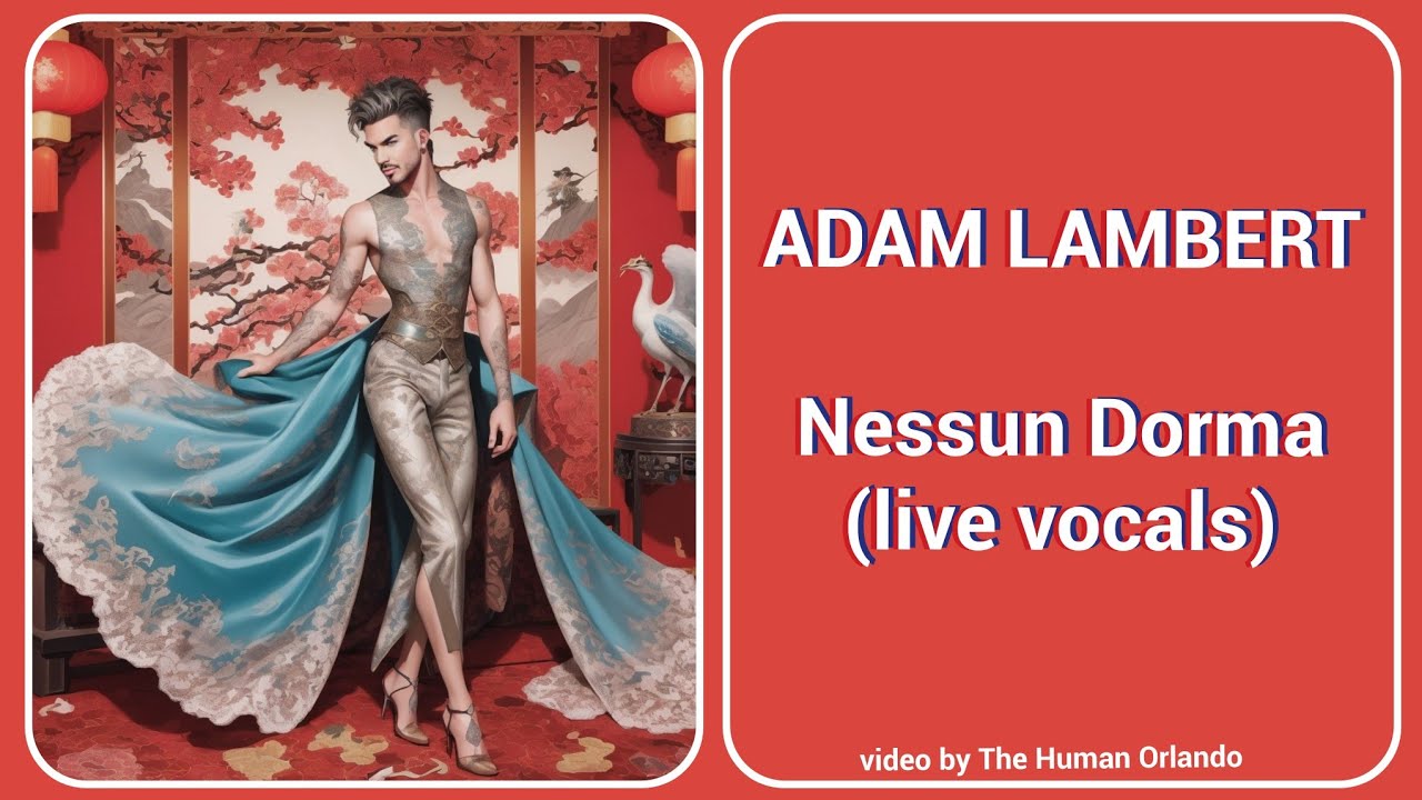 Adam Lambert - Nessun Dorma (live vocals)  -  fan made video