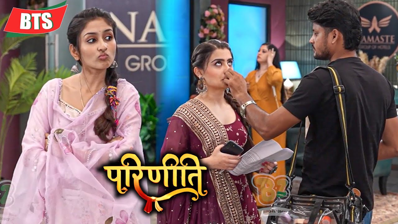 Parineetii | शूटिंग के दौरान Harjot ने करवाया Makeup | BTS | Colors TV
