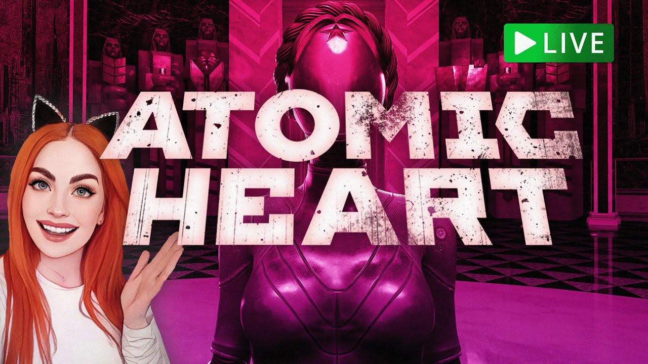 🔴LIVE &ndash; The End of Atomic Heart?! SAY IT AIN'T SO