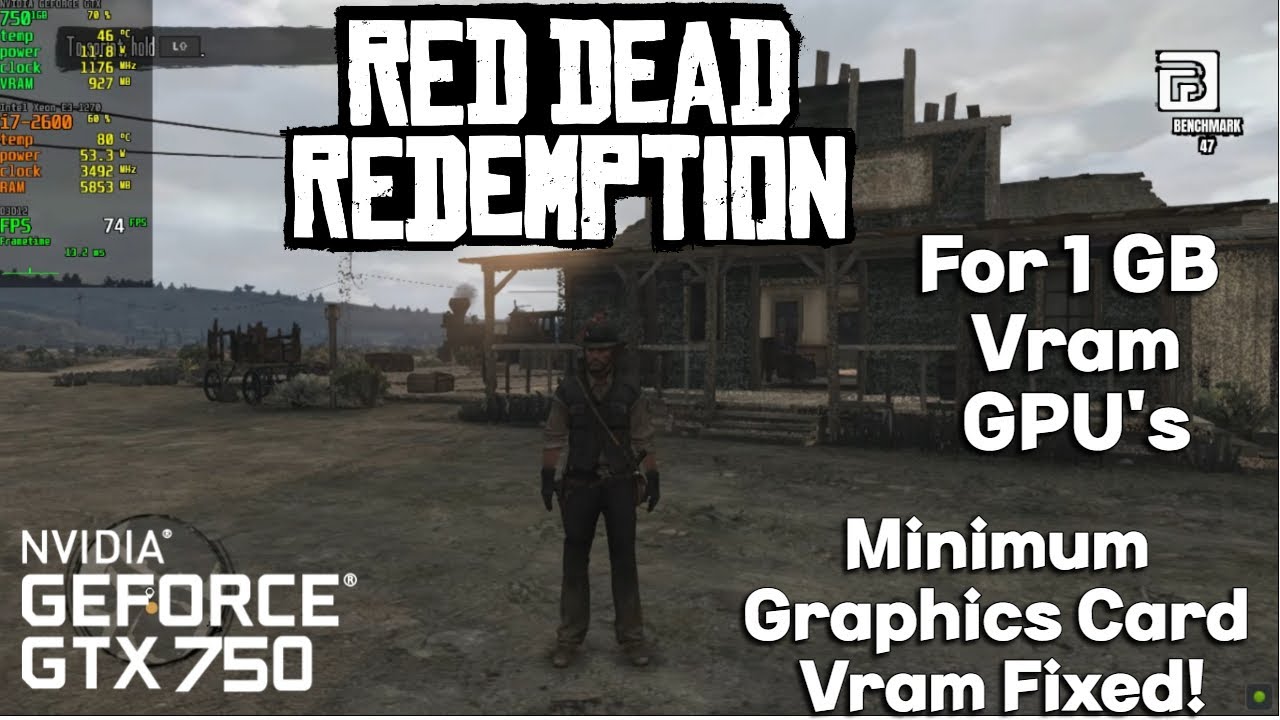 Red Dead Redemption 1 PC on the GTX 750 - (1GB vram fix)