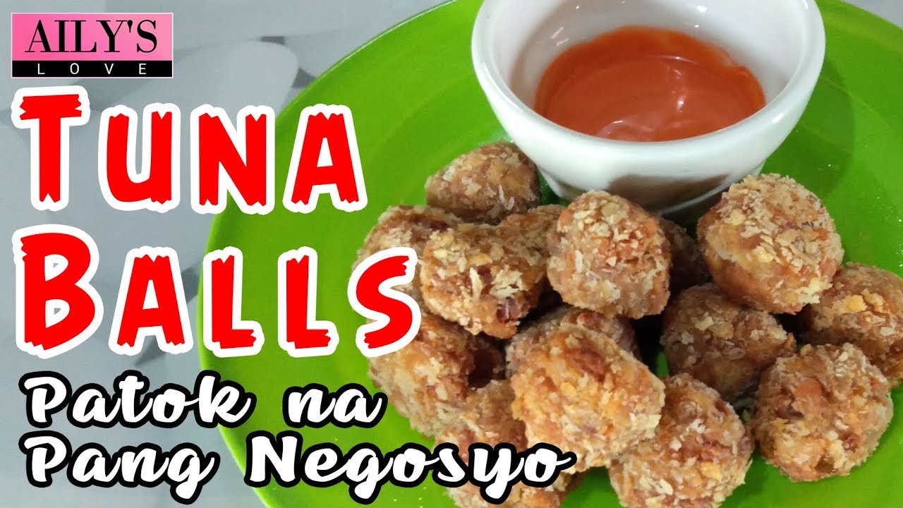 PATOK NA NEGOSYO / TUNA BALLS / MALIIT ANG PUHUNAN / MALAKI ANG KITA / MADALING GAWIN