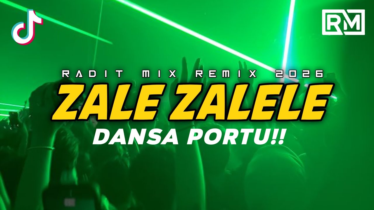 DANSA PORTU_ ZALE ZALELE 🔥 PARTY TIMUR TERBARU 🔥 RADIT MIX  REMIX 2026