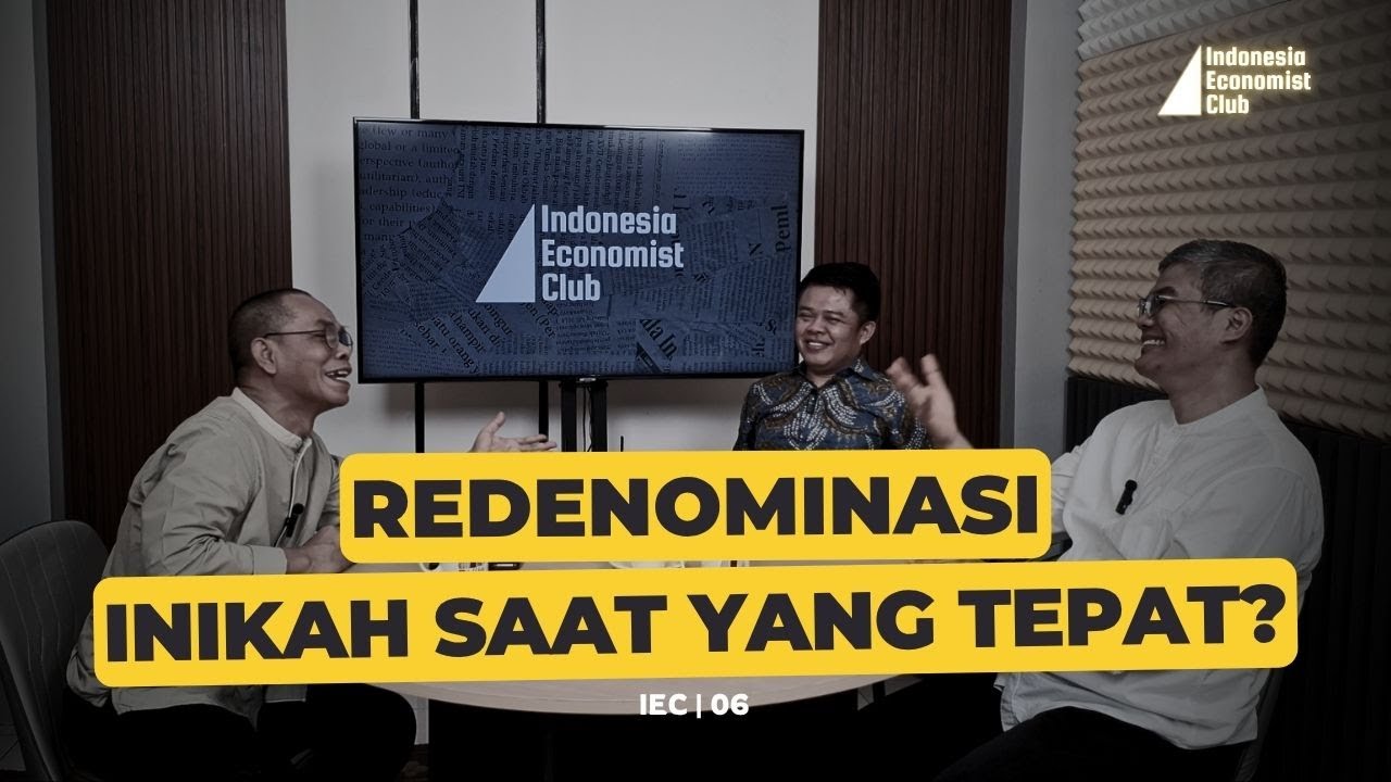 Redenominasi menguatkan rupiah? | Indonesia Economist Club #IEC06