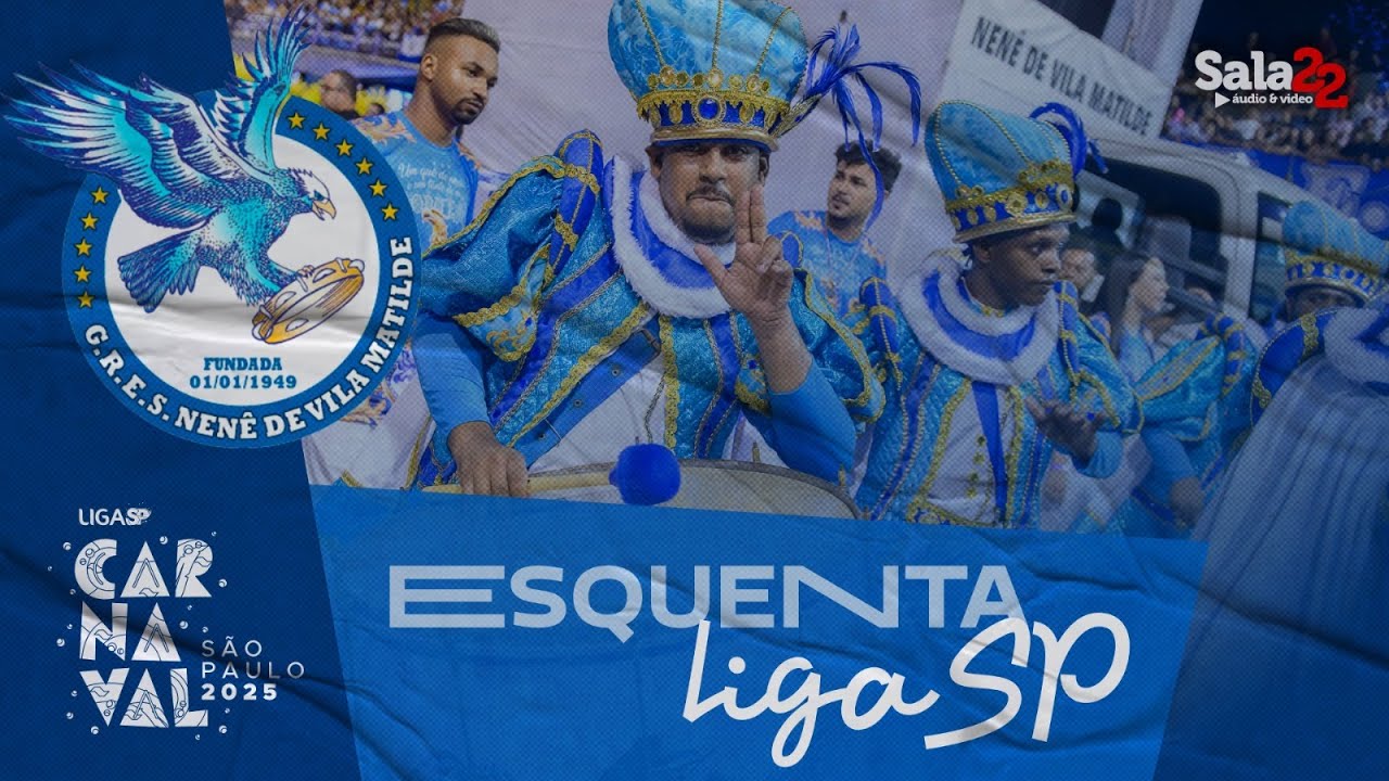 NENÊ DE VILA MATILDE 4K - ESQUENTA | CARNAVAL 2025 - LIGA-SP